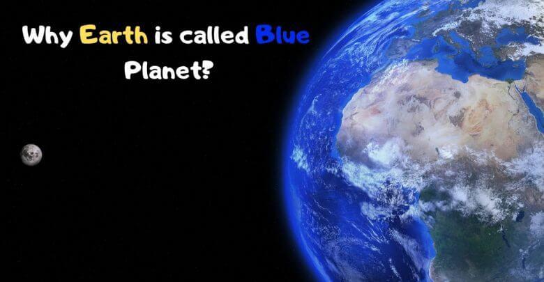 Why-Earth-is-called Blue-Planet