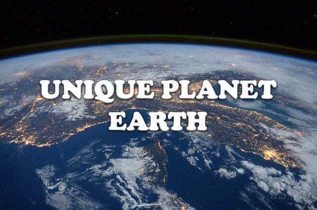 why-earth-is-called-unique-planet-earth