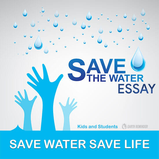 Best Save Water Essay for Kids and Students | Earth Reminder