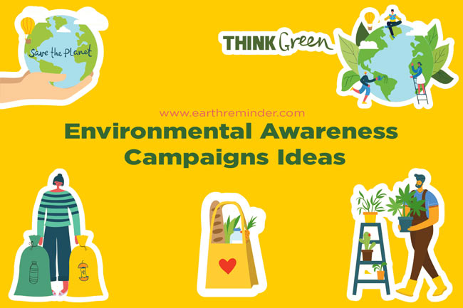 How To Conduct Environmental Awareness Campaigns Earth Reminder how-to-conduct-environmental-awareness-campaigns-earth-reminder