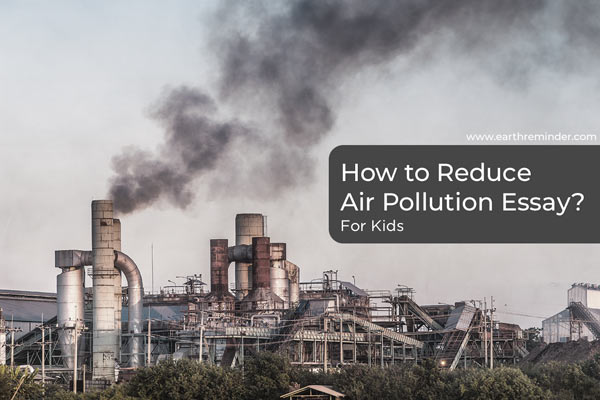 essay about how to reduce air pollution