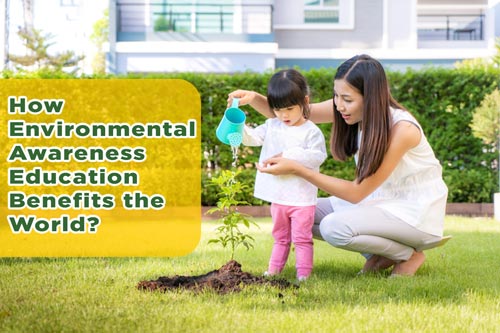 environmental-awareness-campaign-benefits