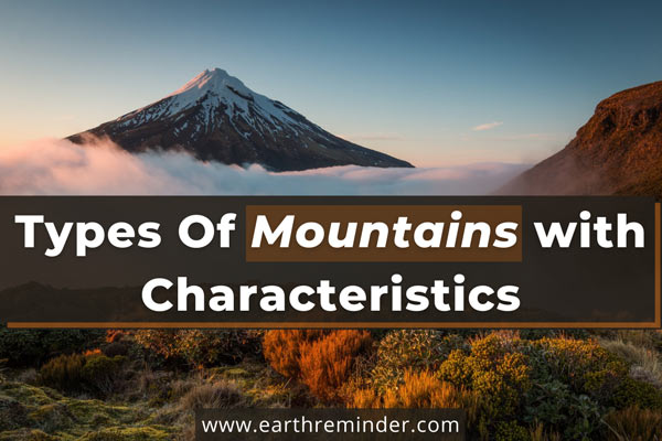Types of mountains with characteristics