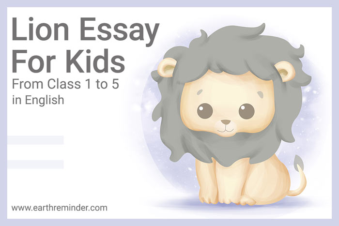 Essay on Lion For Classes 1 to 5 In English | Earth Reminder Essay on Lion For Classes 1 to 5 In English | Earth Reminder