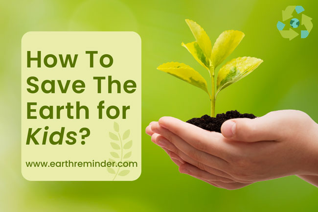 how-to-save-the-earth-for-kids