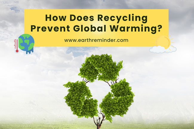 how-does-recycling-prevent-global-warming