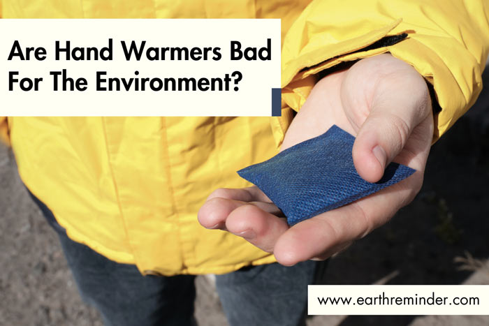 are-hand-warmers-bad-for-the-environment