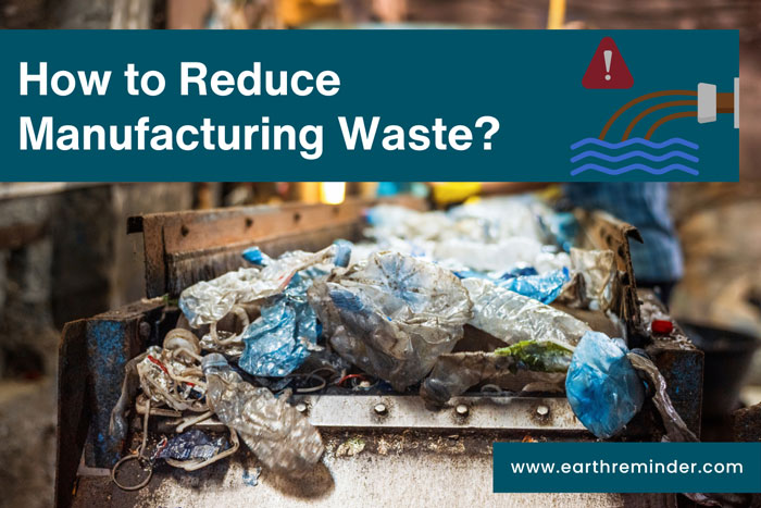 how to reduce manufacturing waste?