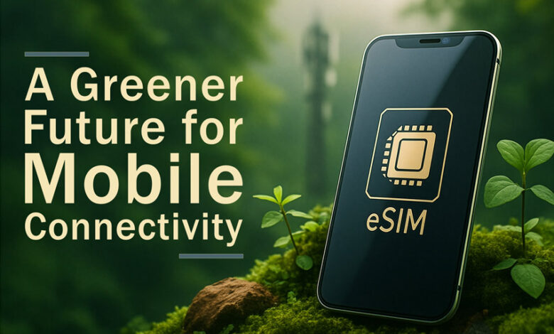 A Greener Future for Mobile Connectivity